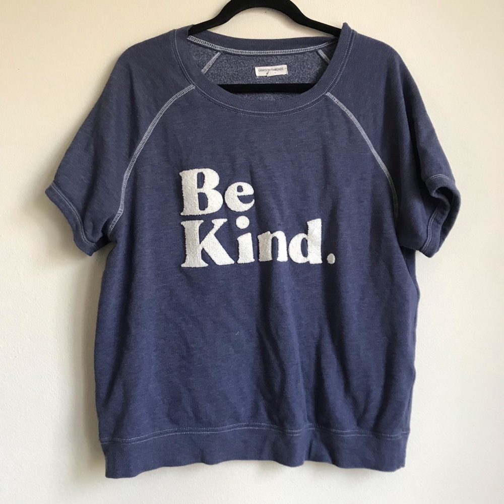 Grayson threads  be kind short sleeve sweatshirt